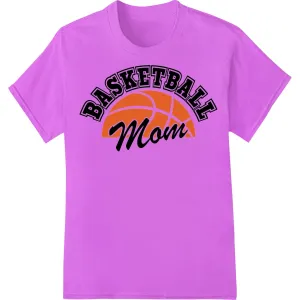 Bold Basketball Mom - DTF Print Heat Transfer by Super DTF